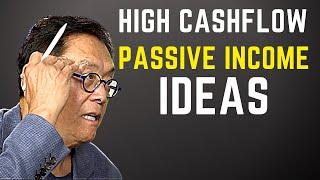 Robert Kiyosaki HIGH CASHFLOW PASSIVE INCOME IDEASGenerate Cash Flow