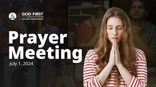 God First Your Daily Prayer Meeting - July 1 2024