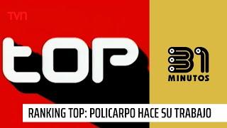 Ranking Top Policarpo siempre hace su trabajo  31 Minutos