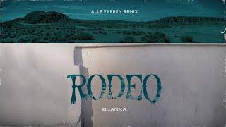 Blanka - Rodeo Alle Farben Remix Official Visualizer