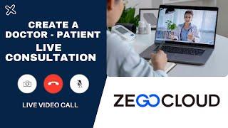 Build a Doctor - Patient Live Consultation App  ZEGOCLOUD Video Call  Ready-Made UI Kits