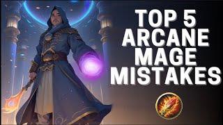 Top 5 Arcane Mage Mistakes in M+Raid