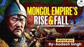 The Rise and Fall of Mongols  Genghis Khan  World History  UPSC  By Aadesh  StudyIQ IAS