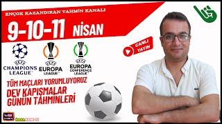 DEV MAÇAR 9-10-11 Nsan İddaa Tahminleri