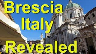 Brescia Undiscovered Gem of Italy