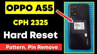 Oppo A55 CPH2325 Hard Reset  Pattern Lock Remove Easy solution  Oppo Pin Lock Remove