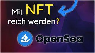 Mit NFT reich werden?   OpenSea