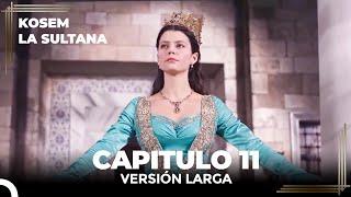 Kosem La Sultana  Capítulo 11 Versión Larga