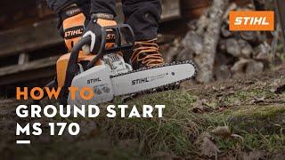 STIHL MS 170 petrol  How to ground start your chainsaw  Instruction