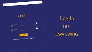 Log In Form GUI in Java Swing Java Swing Tutorial