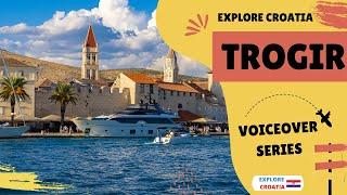 Explore Trogir Croatia