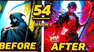 54 Loser became the God of Death to take Revenge & made everyone his Slave part 54  Manhwa Recap