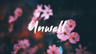 Rosendale - Unwell Lyric Video