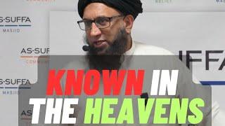 Known in the HEAVENS  Shaykh Zahir Mahmood