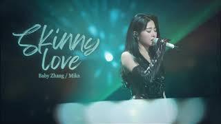 Vietsub + Kara Skinny love - Trương Hàm Vận Mika  瘦子 - 张含韵 米卡  天赐的声音第五季