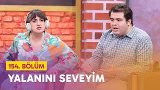 Yalanını Seveyim 154. Bölüm - Çok Güzel Hareketler 2