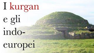 I kurgan e gli indoeuropei - con Andrea Jacopo Sala Ph.D.