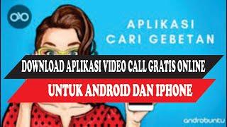 6 Aplikasi Video Call Online Gratis Android dan IPhone