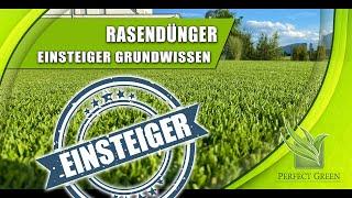 Rasendünger  Grundwissen für Einsteiger  Düngertipps  Rasenpflege