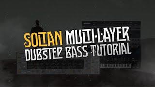 How to make Multi-Layer Dubstep Bass with Soltan