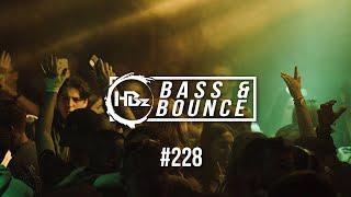 HBz - Bass & Bounce Mix #228