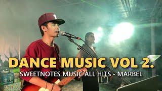 SWETNOTES ALL HITS - Dance Music Vol 2.  Sweetnotes Live