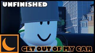 GET OUT OF MY CAR Roblox Animation NOT FINISHED