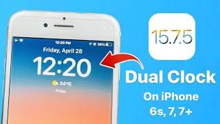 How to Enable Dual Clock on iPhone 6s 7 7+  iOS 15.7.5 New Dual Clock