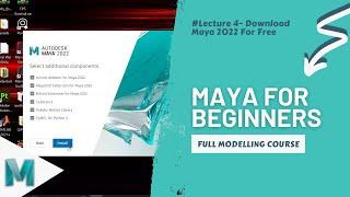 Tutorial 4 Download & Install Maya 2022 For Free