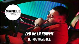 Mix - Leo de la Kuweit - DU-MA WAZE-ULE  Manele Records 2024