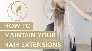 How to Properly Maintain Your Hair Extensions