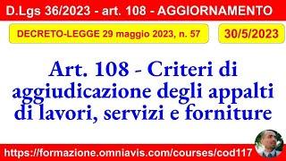 Contratti pubblici nuovo Codice - Art. 108 modificato dal D.L. 572023 3052023