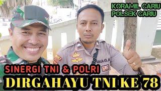 KAPOLSEK CARIU DAN TANJUNG SARI BERIKAN UCAPAN DIRGAHAYU TNI KE 78 DIKANTOR KORAMIL CARIU