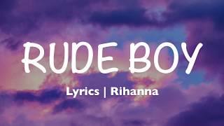 Rude Boy - Rihanna Lyrics