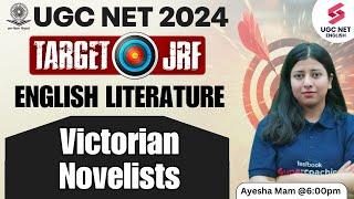 UGC NET 2024 English Literature Classes  Victorian Novelists Important Questions  Ayesha Khan