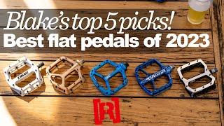 MTB Flat Pedals Mega Group Test  Blakes Top 5