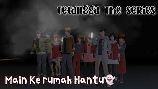 TETANGGA THE SERIES  Main Ke rumah hantu   SAKURA SCHOOL SIMULATOR DRAMA