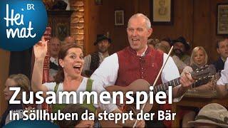 Zusammenspiel In Söllhuben da steppt der Bär  Wirtshausmusikanten  BR Heimat - Volksmusik