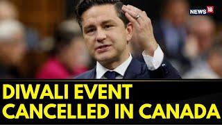 India Canada  Canadian Opposition Leader Pierre Poilievre Cancels Diwali Event at Parliament Hill