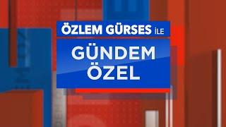 Özlem Gürses ile Gündem Özel  2. Bölüm 26 Şubat 2021