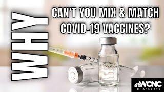Why cant you mix and match Pfizer & Moderna COVID vaccines?