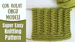 Çok Kolay Örgü Modeli - Super Easy Knitting Stitch Pattern