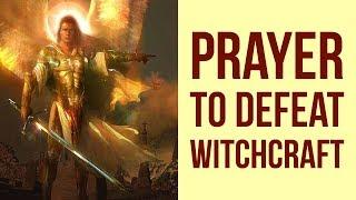 PRAYER TO BREAK WITCHCRAFT POWER Against Curses Spells Black Magic