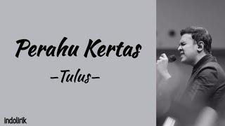 Tulus - Perahu Kertas  Lirik Lagu