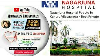 #Nagarjuna_Hospitals_Ltd in Vijayawada India  Book an appointment & info in video description