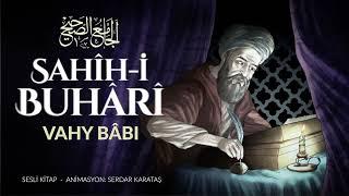 Sahih-i Buhari - Vahy Babı - Sesli Kitap - 1.Bölüm