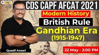 CDS CAPF AFCAT  General Studies  Modern History  Gandhian Era 1915 - 1947  By Quasif Sir