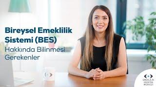 Bireysel Emeklilik Sistemi BES Hakkında Bilinmesi Gerekenler