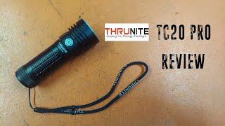 ThruNite - TC20 Pro Flashlight - Review