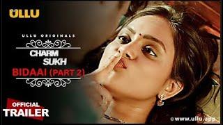 Watch Bidaai Part 2 I Charmsukh I Ullu Originals I Official Trailer I Releasing on 28 2022